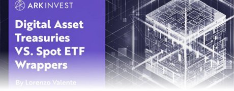相比现货 ETF，加密财库为何是更优解？